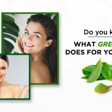 Do you know what Green Tea does for your skin?